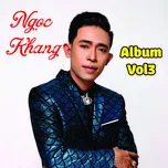 Album Vol 3 - Ngọc Khang