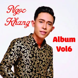 Album Vol 6 - Ngọc Khang
