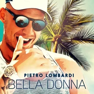 Bella Donna (Single) - Pietro Lombardi