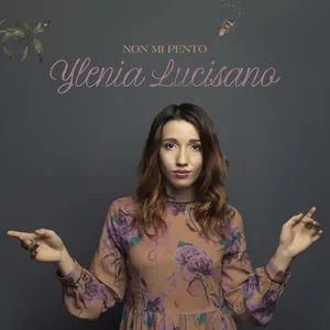 Non Mi Pento (Single) - Ylenia Lucisano