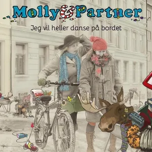 Jeg Vil Heller Danse Pa Bordet - Molly & Partner