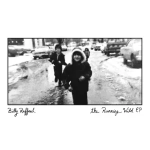 The Running Wild (EP) - Billy Raffoul