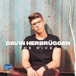 Nghe nhạc The River (Single) - Davin Herbruggen