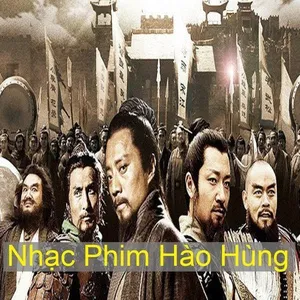 Nhạc Phim Trung Quốc Hào Hùng - V.A
