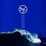 Nghe Ca nhạc Wave (Single) - Dyno
