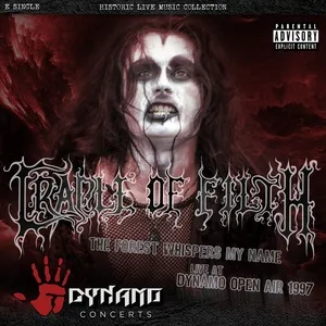 The Forest Whispers My Name (Live At Dynamo Open Air / 1997) (Single) - Cradle of Filth