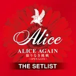 Nghe nhạc Alice Again Kagirinaki Chousen - Open Gate - The Setlist miễn phí tại NgheNhac123.Com