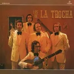 Nghe và tải nhạc hot Los De La Trocha trực tuyến