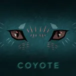 Nghe và tải nhạc hot Coyote (Single) nhanh nhất về máy