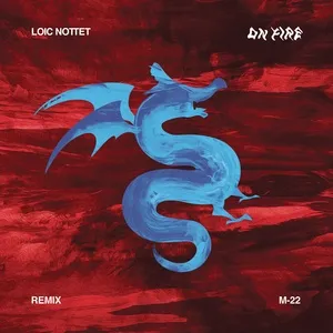On Fire (M-22 Remix) (Single) - Loic Nottet