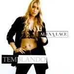 Nghe nhạc Temblando (Single) - Alexa Lace