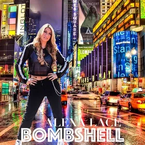 Bombshell (Single) - Alexa Lace