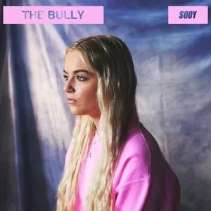 The Bully (Single) - Sody