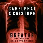 Nghe nhạc Breathe (Eric Prydz Remix) (Single) - CamelPhat, Cristoph, Jem Cooke