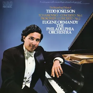 Tchaikovsky: Piano Concerto No. 1 In B-flat Minor, Op. 23 - Prokofiev: Piano Concerto No. 2 In G Minor, Op. 16 - Tedd Joselson, Eugene Ormandy, The Philadelphia Orchestra