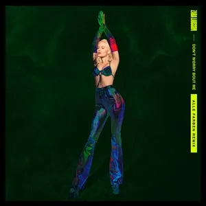 Don't Worry Bout Me (Alle Farben Remix) (Single) - Zara Larsson
