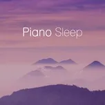 Nghe và tải nhạc Piano Sleep - Relaxing Piano Music Mp3 nhanh nhất