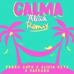 Calma (Alicia Remix) (Single) - Pedro Capo, Alicia Keys, Farruko
