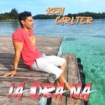 Ia Ora Na (Single) - Ken Carlter | Lời Bài Hát Mới - Nhạc Hay