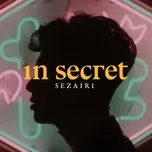 Download nhạc hay In Secret (Single) chất lượng cao