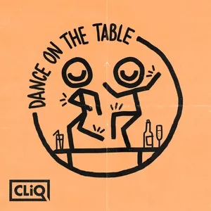 Dance On The Table (Single) - CliQ, Caitlyn Scarlett, Kida Kudz, V.A
