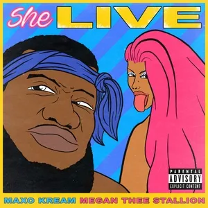 She Live (Single) - Maxo Kream, Megan Thee Stallion