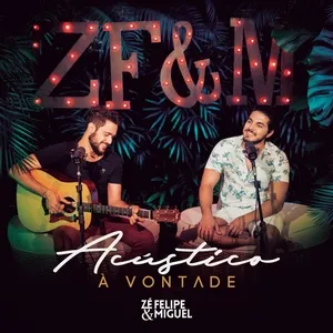 Acustico A Vontade (Ao Vivo) (EP) - Ze Felipe, Miguel