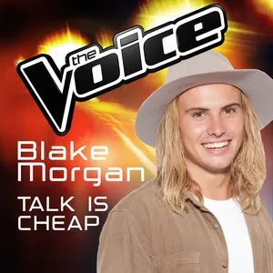 Talk Is Cheap (The Voice Australia 2016 Performance) (Single) - Blake Morgan