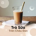 Trà Sữa Trân Châu Đen