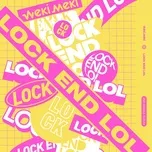 Ca nhạc Lock End Lol (Single) - WeKi MeKi