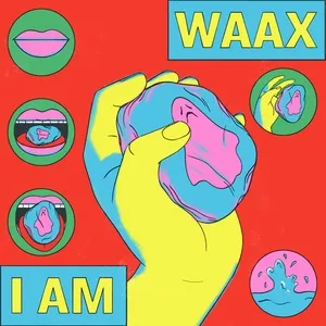 I Am (Single) - WAAX