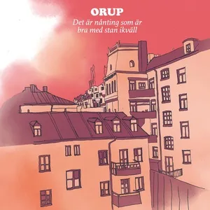 Det Ar Nanting Som Ar Bra Med Stan Ikvall (Single) - Orup