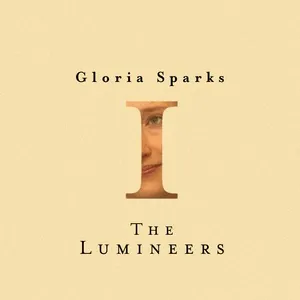 Gloria Sparks (Single) - The Lumineers