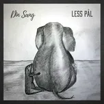 Nghe nhạc Din Sang (Single) - Less Pal