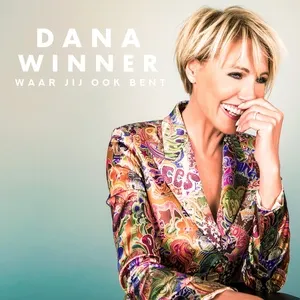 Waar Jij Ook Bent (Single) - Dana Winner