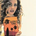 Nghe ca nhạc Doin' Time (Single) - Lana Del Rey