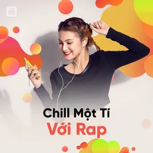 Chill Một Tí Với Rap - V.A
