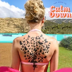 You Need To Calm Down (Single) - Taylor Swift