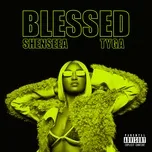 Nghe nhạc Blessed (Single) - Shenseea, Tyga