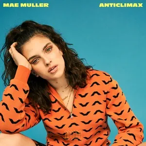 Anticlimax (Single) - Mae Muller