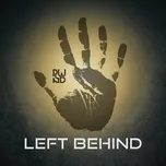 Nghe ca nhạc Left Behind (Single) - RWND
