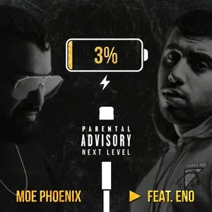 3% (Single) - Moe Phoenix, ENO