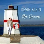 Nghe ca nhạc The Ocean (Single) - Kevin Klein