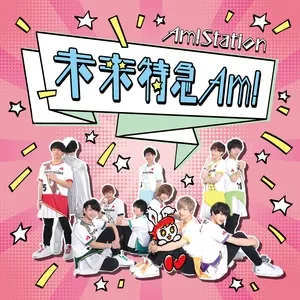 Ca nhạc Miraitokkyu Am! (Mini Album) - Am!station