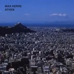 Nghe nhạc Athen (Single) - Max Herre