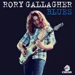 Nghe nhạc Blues - Rory Gallagher