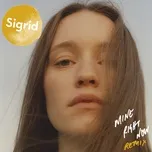 Nghe nhạc Mine Right Now (Simon Hardy Remix) (Single) - Sigrid