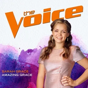 Amazing Grace (The Voice Performance) (Single) - Sarah Grace