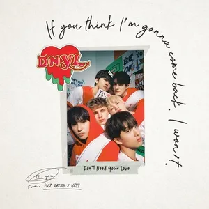 Don't Need Your Love (Single) - NCT Dream, HRVY