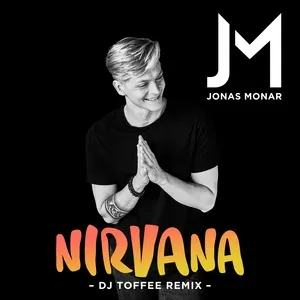 Nirvana (Dj Toffee Remix) (Single) - Jonas Monar
